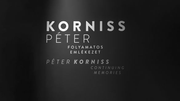 Korniss Péter. Folyamatos emlékezet